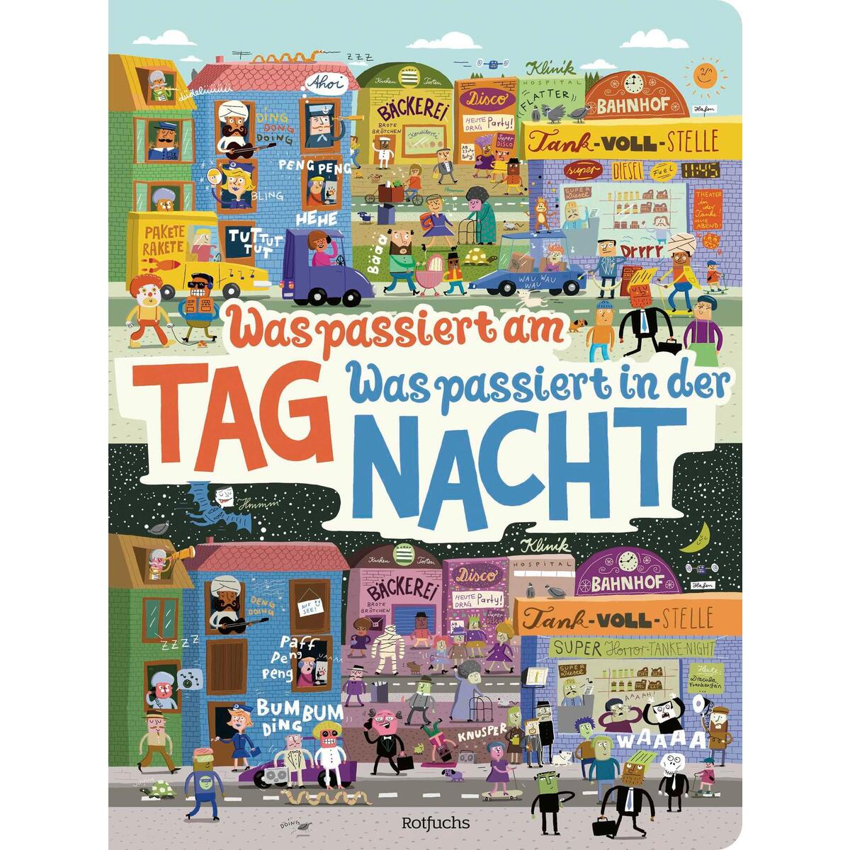 Was passiert am Tag, was passiert in der Nacht? Was passiert am Tag, was passiert in der Nacht? von FISCHER, S.