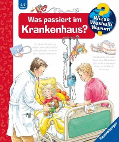 Was passiert im Krankenhaus? / Wieso? Weshalb? Warum? Bd.53 von Ravensburger Verlag