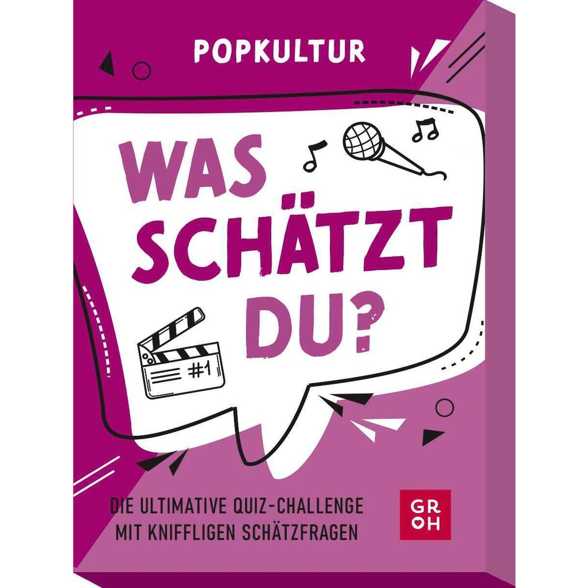 Was schätzt du? - Popkultur von Groh Verlag