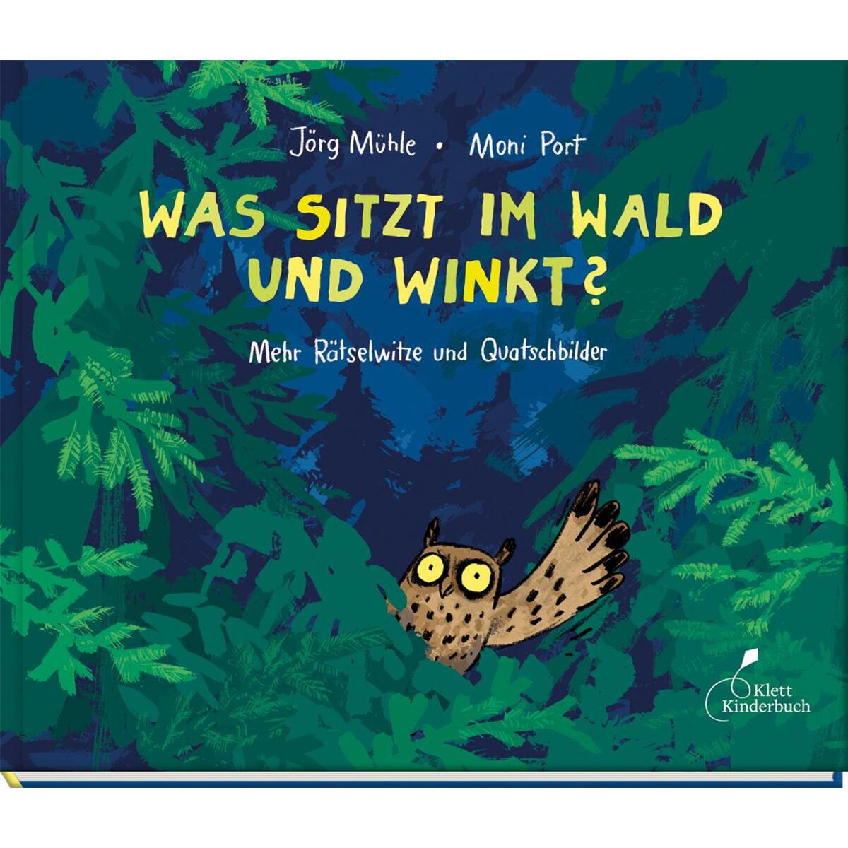 Was sitzt im Wald und winkt? von Klett Kinderbuch