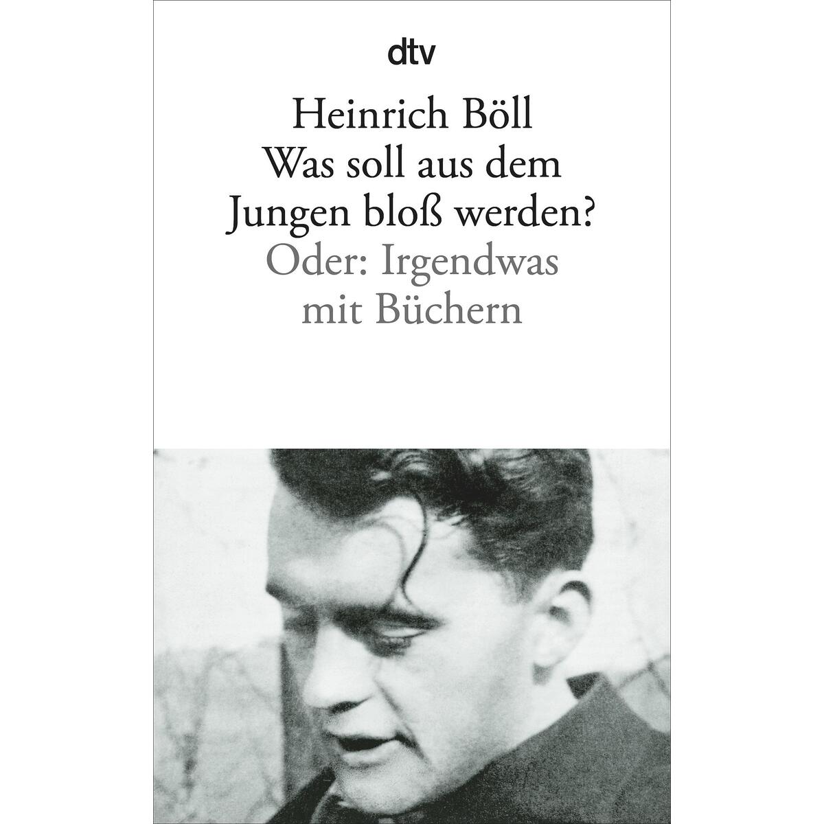 Was soll aus dem Jungen bloß werden? von dtv Verlagsgesellschaft