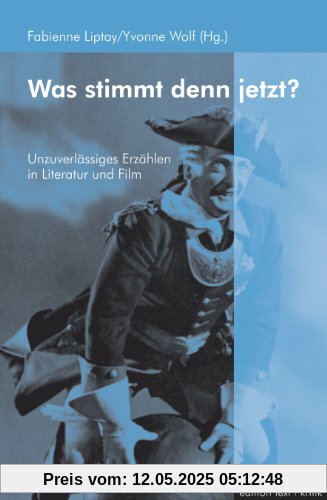Was stimmt denn jetzt?: Unzuverlässiges Erzählen in Literatur und Film