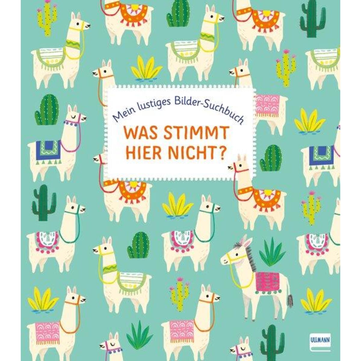 Was stimmt hier nicht? - Mein lustiges Bilder-Suchbuch Was stimmt hier nicht? - Mein lustiges Bilder-Suchbuch von Ullmann Medien GmbH