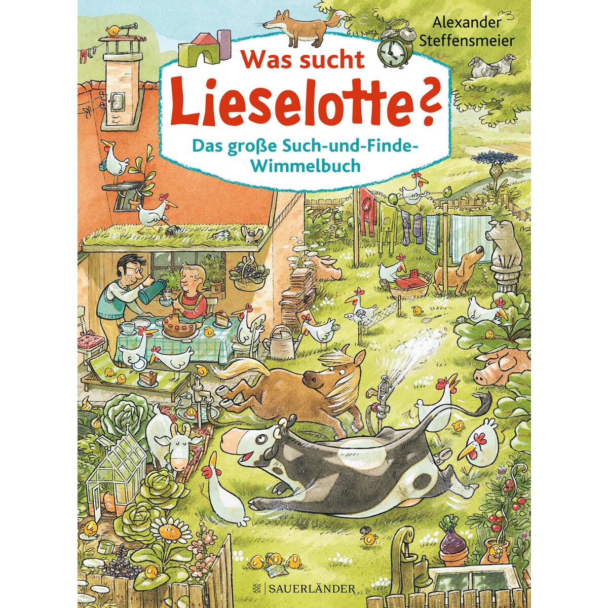 Was sucht Lieselotte? Das große Such-und-Finde-Wimmelbuch Was sucht Lieselotte? Das große Such-und-Finde-Wimmelbuch von FISCHER Sauerländer