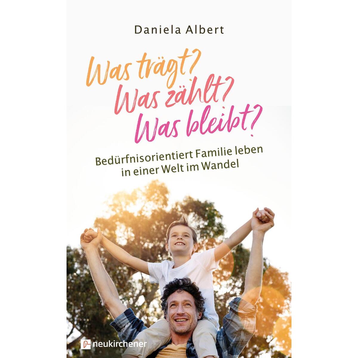 Was trägt? Was zählt? Was bleibt? von Neukirchener Verlag