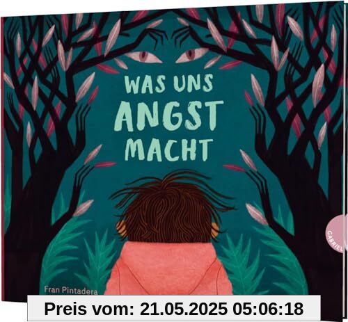 Was uns Angst macht: Bilderbuch ab 4 Jahren