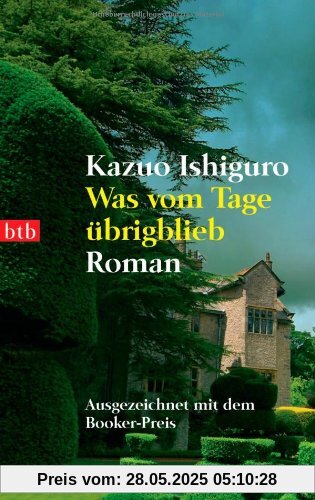 Was vom Tage übrigblieb. Roman Was vom Tage übrigblieb. Roman