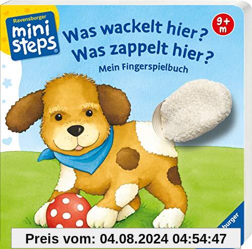 Was wackelt hier? Was zappelt hier?: Mein Fingerspielbuch. Ab 9 Monaten (ministeps Bücher)