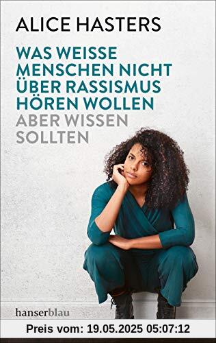 Was weiße Menschen nicht über Rassismus hören wollen, aber wissen sollten