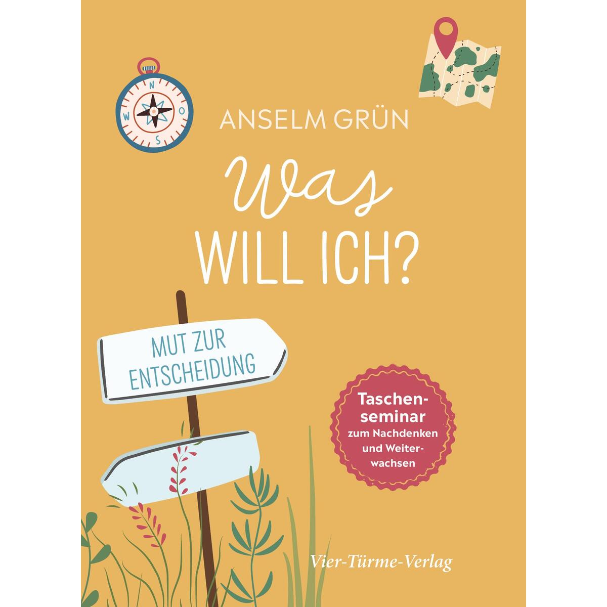 Was will ich? von Vier Tuerme GmbH
