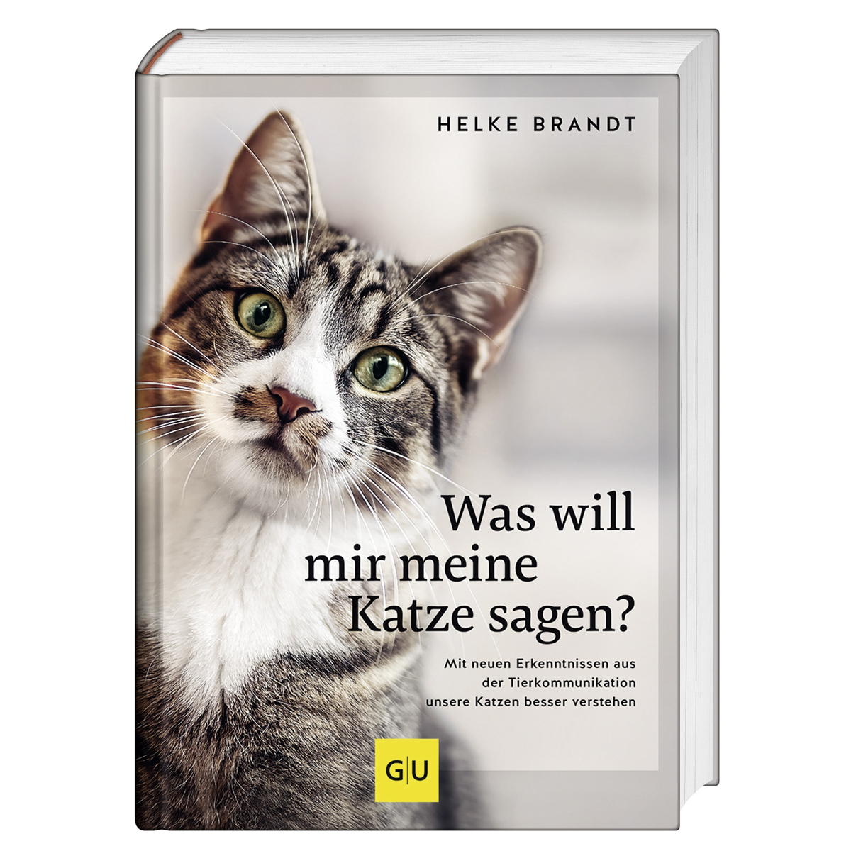 Was will mir meine Katze sagen? Was will mir meine Katze sagen? von Graefe und Unzer Verlag