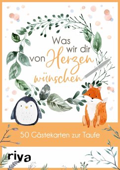 Was wir dir von Herzen wünschen - 50 Gästekarten zur Taufe von Riva / riva Verlag