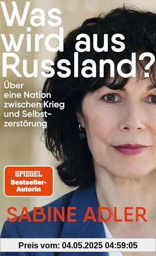 Was wird aus Russland?: Über eine Nation zwischen Krieg und Selbstzerstörung