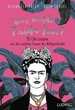 Was würde Frida tun? von Ludwig, München