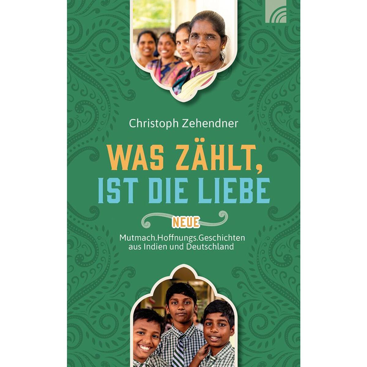 Was zählt, ist die Liebe Was zählt, ist die Liebe von Brunnen-Verlag GmbH