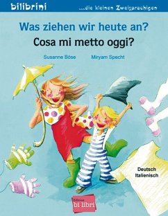 Was ziehen wir heute an? Kinderbuch Deutsch-Italienisch von Edition bi:libri / Hueber
