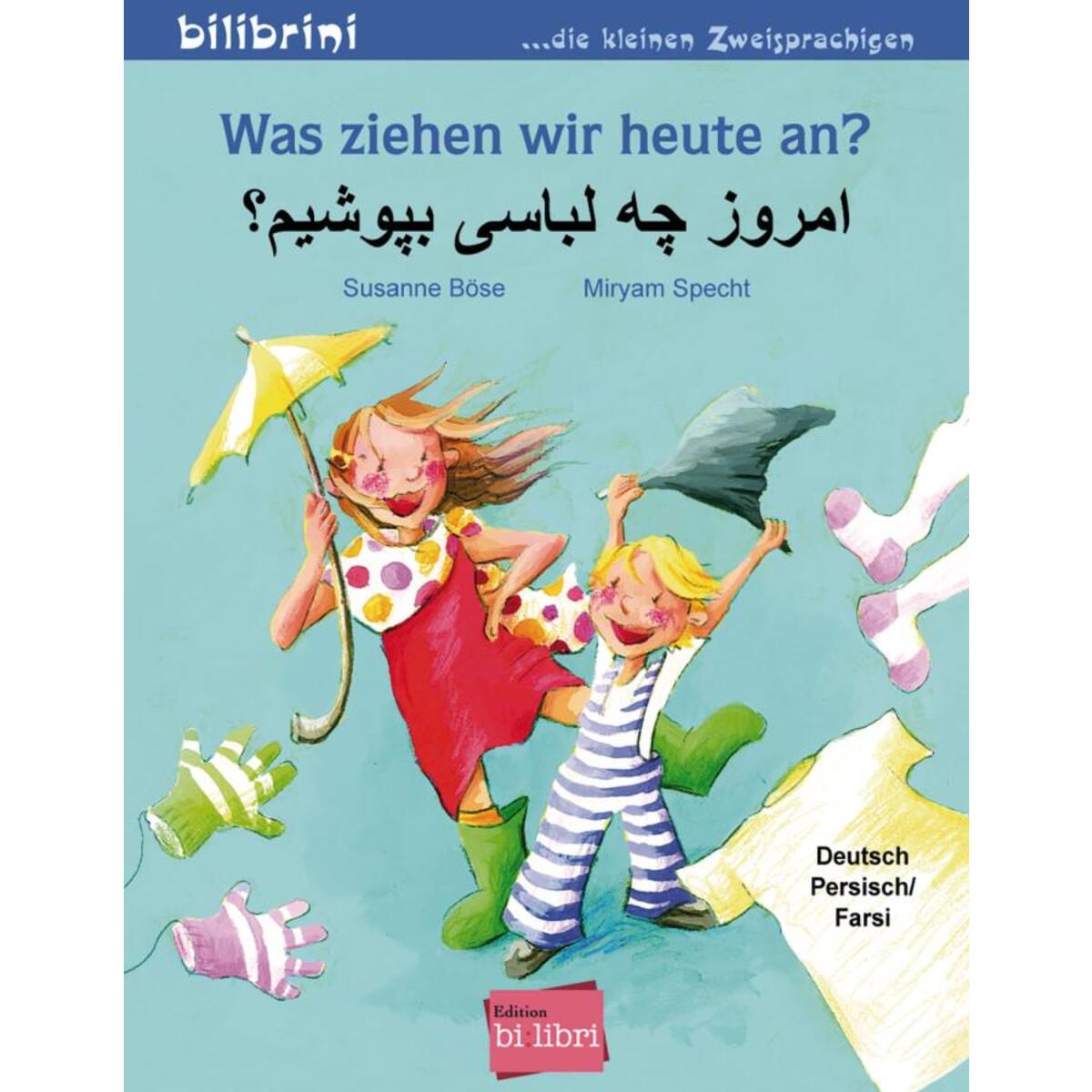 Was ziehen wir heute an? Kinderbuch Deutsch-Persisch/Farsi von Hueber Verlag GmbH
