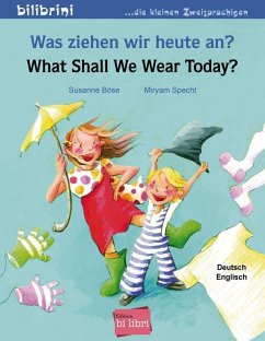 Was ziehen wir heute an? What Shall We Wear Today? von Edition bi:libri / Hueber