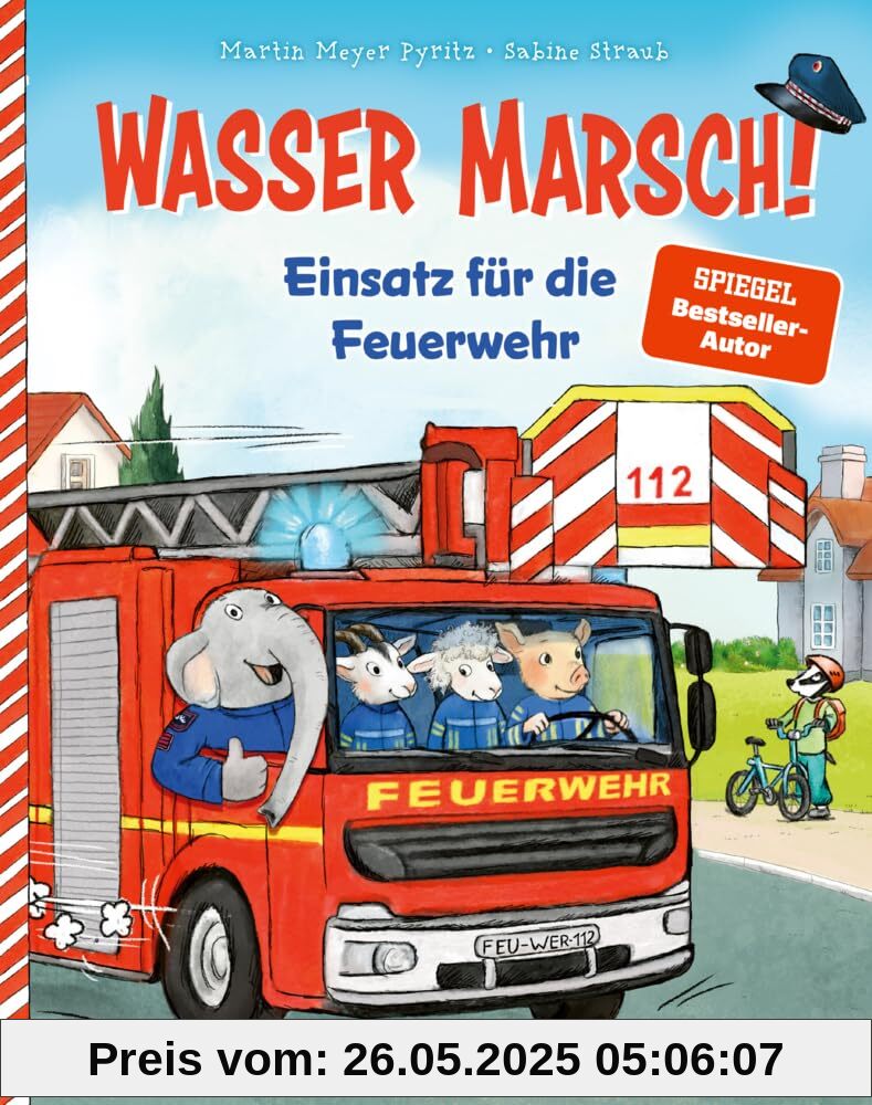 Wasser marsch! Einsatz für die Feuerwehr: Spannendes Bilderbuch für Jungen und Mädchen ab 3 Jahren zum Thema Feuerwehr