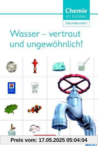 Wasser - vertraut und ungewöhnlich!: Themenheft 5 Wasser - vertraut und ungewöhnlich!: Themenheft 5