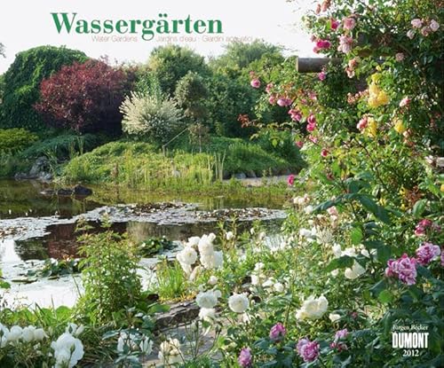 Wassergärten, Fotokunst-Kalender 2012 Wassergärten, Fotokunst-Kalender 2012 von DuMont Kalenderverlag
