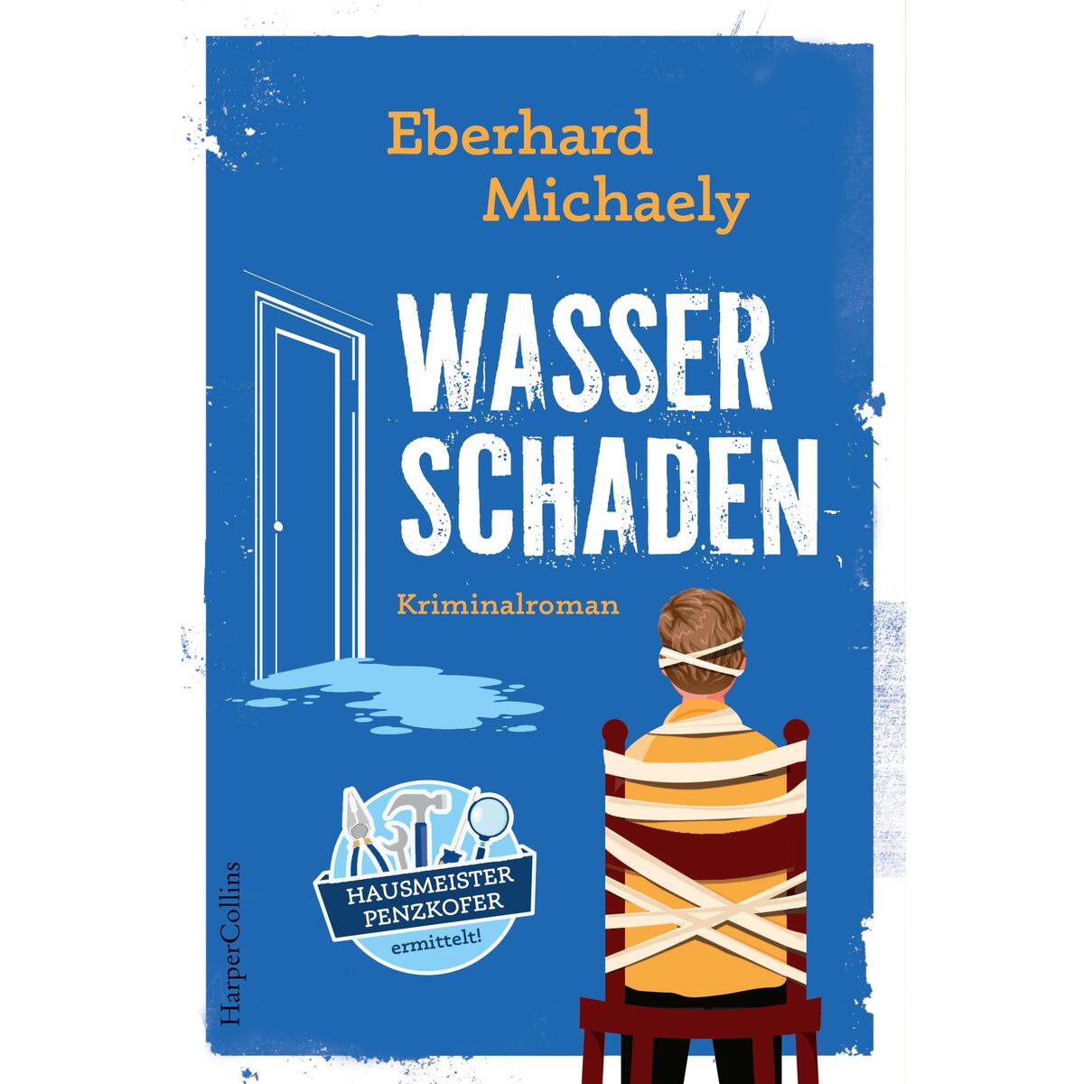 Wasserschaden - Hausmeister Penzkofer ermittelt von HarperCollins Taschenbuch
