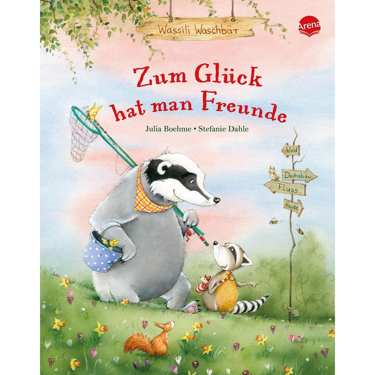 Wassili Waschbär. Zum Glück hat man Freunde Wassili Waschbär. Zum Glück hat man Freunde von Arena Verlag GmbH