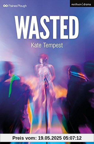 Wasted (Methuen Drama Modern Plays)