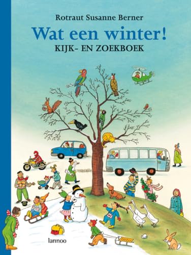 Wat een winter!: kijk- en zoekboek von Lannoo