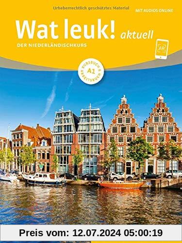 Wat leuk! aktuell A1: Der Niederländischkurs / Kursbuch und Arbeitsbuch mit Audios online