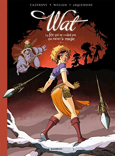 Wat - tome 02/2 - top humour: La fée qui ne voulait pas que meure la magie Wat - tome 02/2 - top humour: La fée qui ne voulait pas que meure la magie von BAMBOO