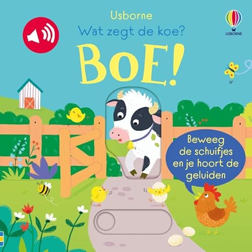 Wat zegt de koe? Boe! Wat zegt de koe? Boe! von Usborne Publishers