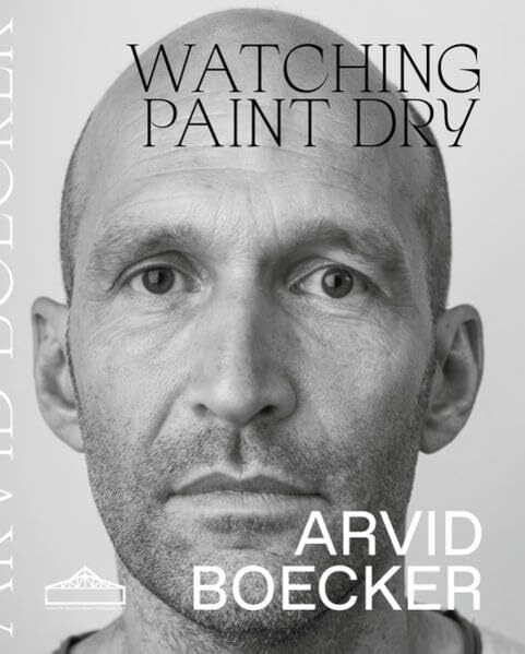 Watching Paint Dry Watching Paint Dry