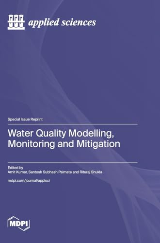 Water Quality Modelling, Monitoring and Mitigation von MDPI AG