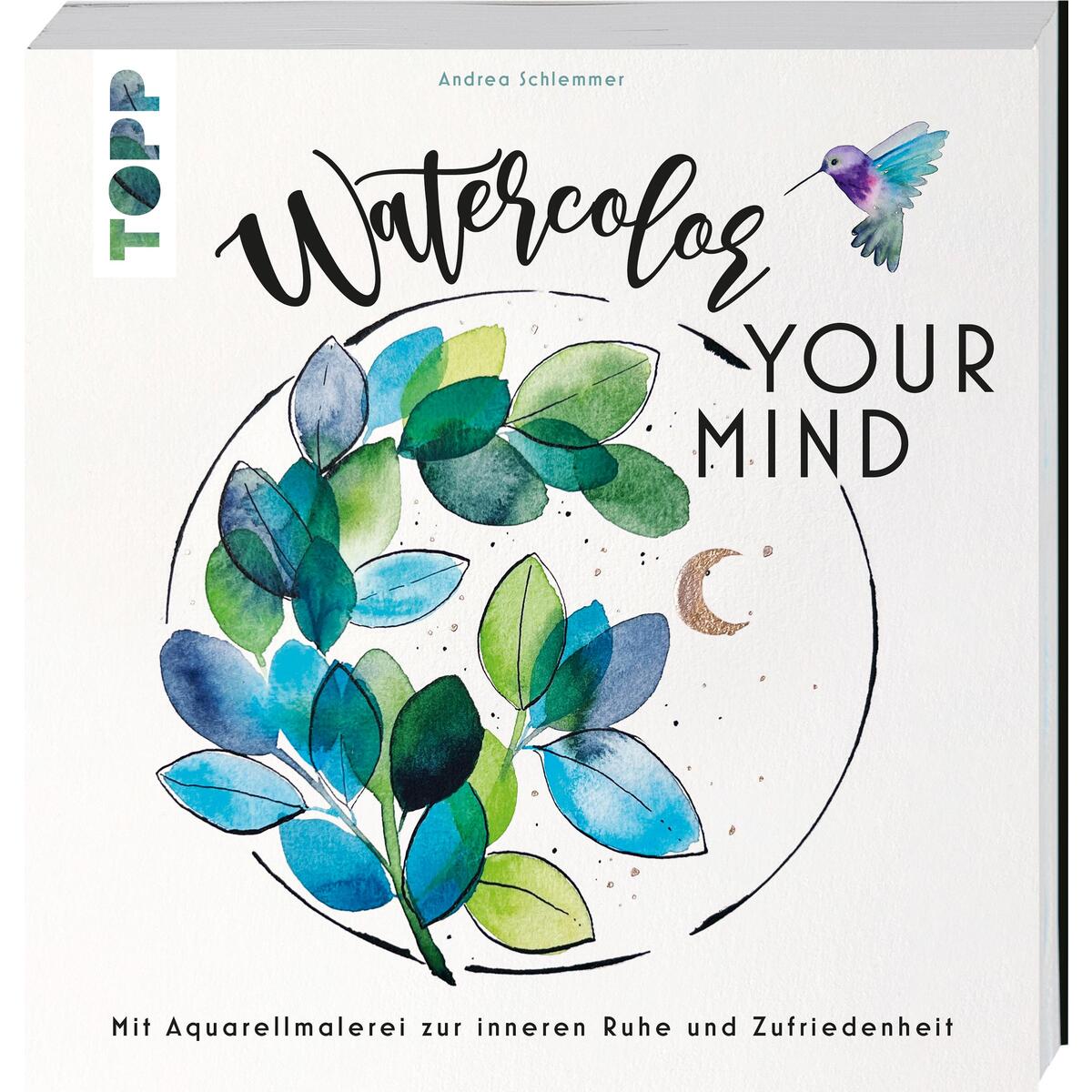 Watercolor your Mind von Frech Verlag GmbH