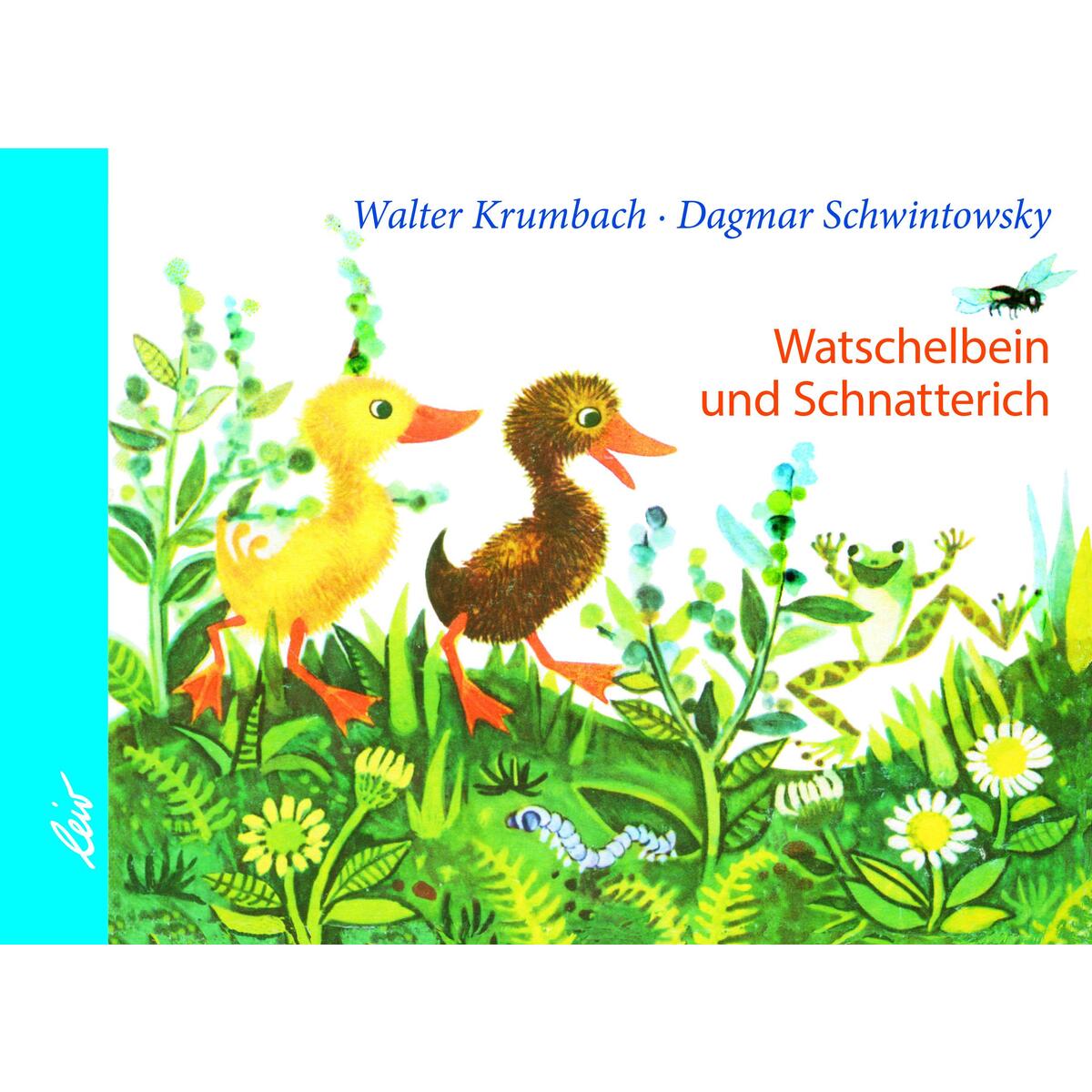 Watschelbein und Schnatterich von leiv Leipziger Kinderbuch