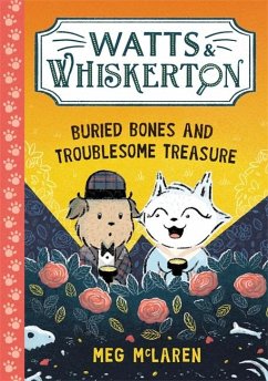 Watts & Whiskerton: Buried Bones and Troublesome Treasure von Bonnier Books Ltd