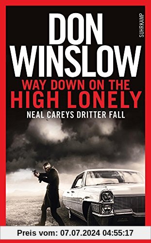 Way Down on the High Lonely: Neal Careys dritter Fall (Neal-Carey-Serie)