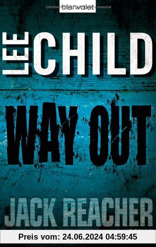 Way Out: Ein Jack-Reacher-Roman