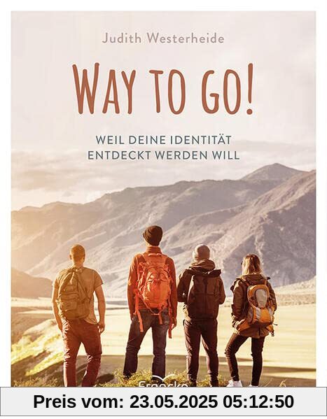 Way to Go!: Weil deine Identität entdeckt werden will