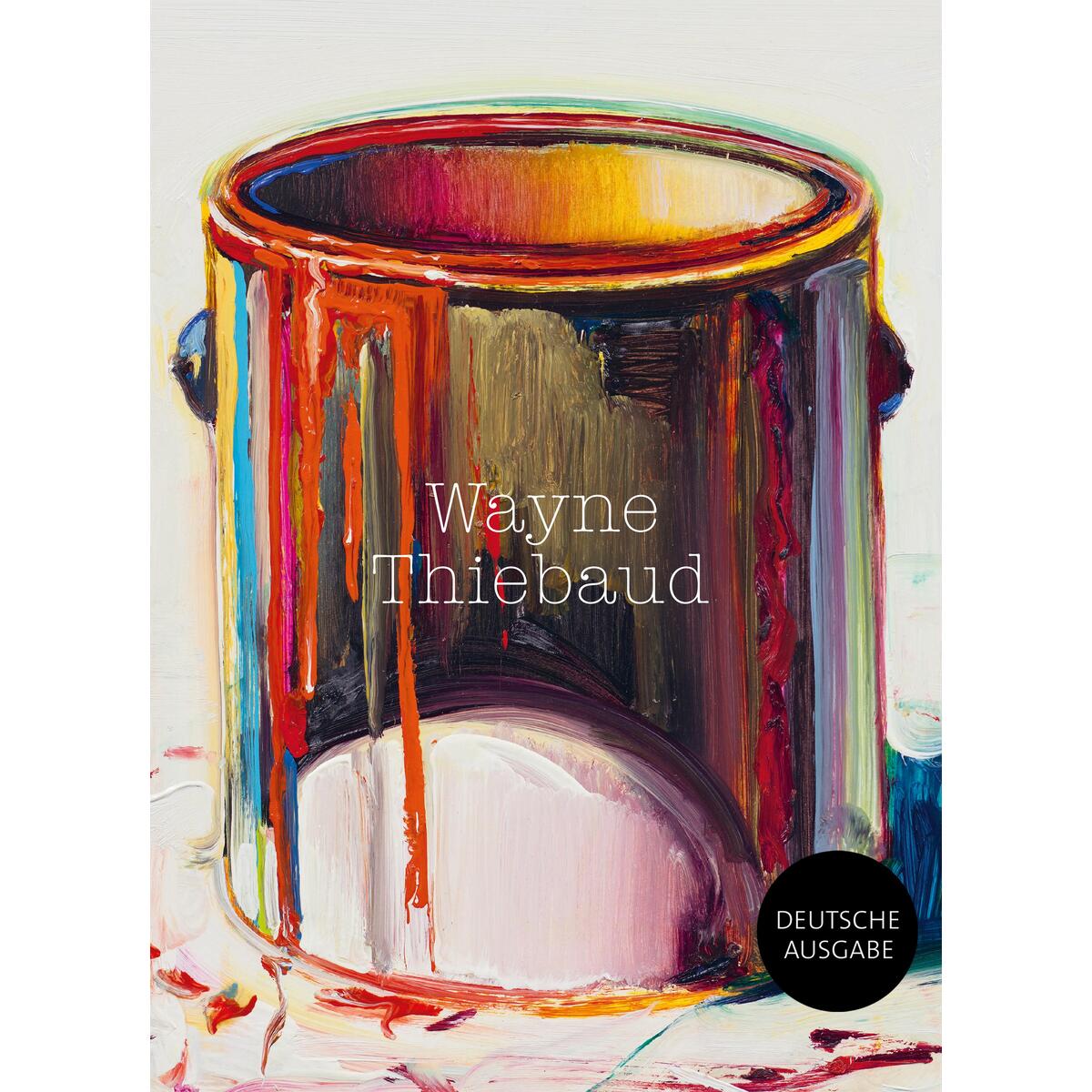 Wayne Thiebaud von Hatje Cantz Verlag GmbH