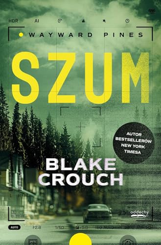 Wayward Pines Tom 1 Szum Wayward Pines Tom 1 Szum von Aleksandria