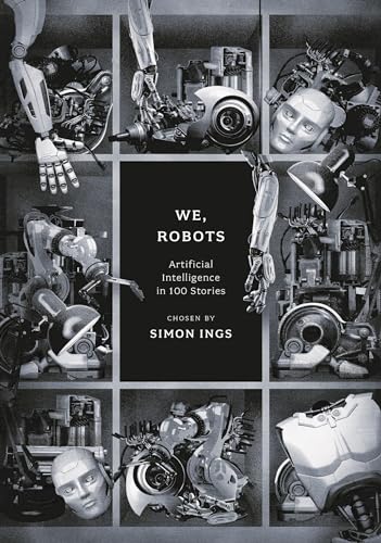 We, Robots: Artificial Intelligence in 100 Stories (Anthos) von Apollo
