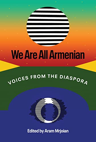 We Are All Armenian: Voices from the Diaspora von University of Texas Press