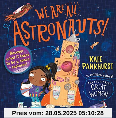 We Are All Astronauts: Discover what it takes to be a space explorer!