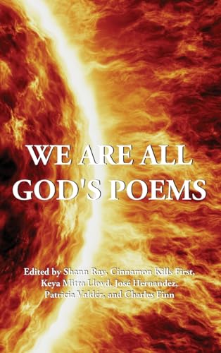 We Are All God's Poems We Are All God's Poems von Unsolicited Press