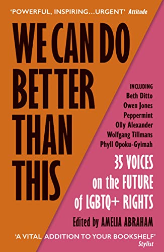 We Can Do Better Than This: An urgent manifesto for how we can shape a better world for LGBTQ+ people We Can Do Better Than This: An urgent manifesto for how we can shape a better world for LGBTQ+ people von Vintage