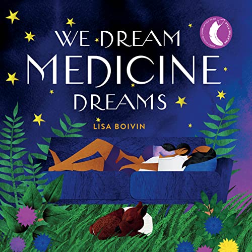 We Dream Medicine Dreams von HighWater Press