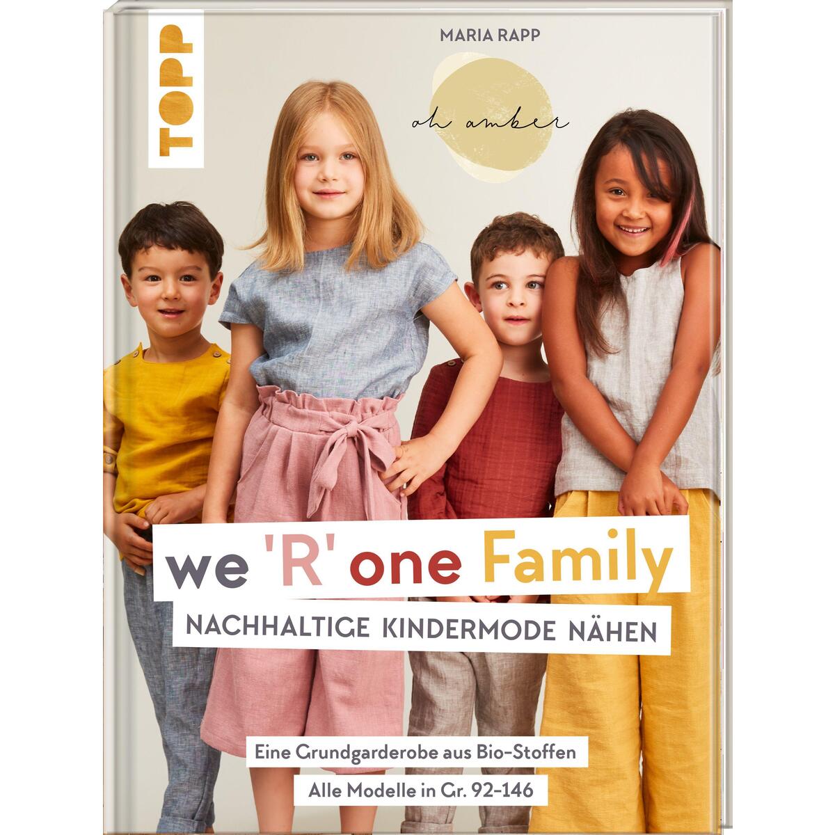 We R one Family - Nachhaltige Kindermode nähen We R one Family - Nachhaltige Kindermode nähen von Frech Verlag GmbH