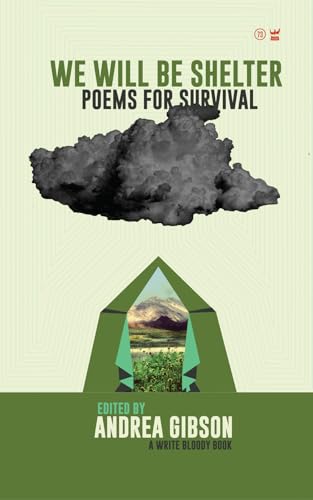 We Will Be Shelter: Poems for Survival (A Write Bloody Book, 73) von Write Bloody Publishing